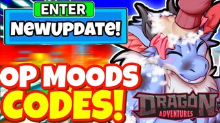 ALL NEW SECRET *🧼MOODS* UPDATE OP CODES DRAGON ADVENTURES! In Roblox Dragon Adventures