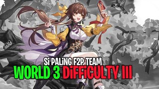 Si PALiNG F2P MEMBANTAi SU WORLD 3 DiFFiCULTY 3 Di Honkai Star Rail