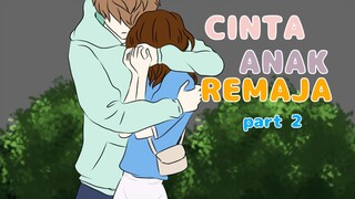 CINTA ANAK REMAJA Part 2