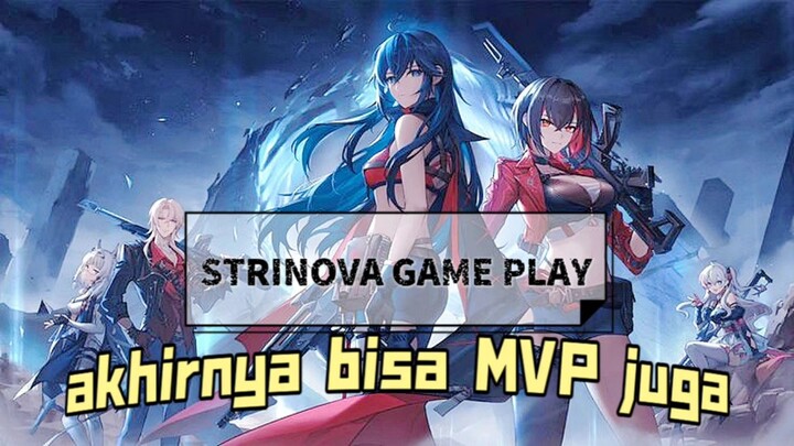 Baru kali ini ngerasain MVP 🤣 ||STRINOVA GAME PLAY ||