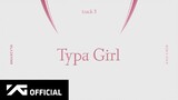 BLACKPINK - 'Typa Girl' (Official Audio)