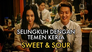 SELINGKUH DI TEMPAT KERJA NYATA ADANYA- Review SWEET & SOUR (2021) di Netflix