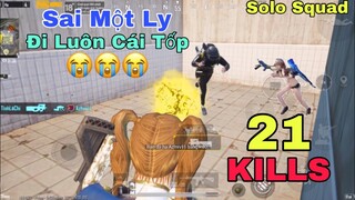 PUBG Mobile | Solo Squad Bắn Cực Cháy Lượm 21 Kills - Cho Tới Khi Mắc Một Sai Lầm Nhỏ | NhâmHNTV