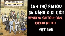 Anh Thợ Saitou Đa Năng Ở Dị Giới Tập 12 End - Việt Sub