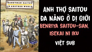 Anh Thợ Saitou Đa Năng Ở Dị Giới Tập 01 - Việt Sub