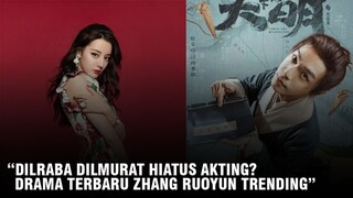 Aktris China Yang Sedang Hiatus Akting dan Drama Terbaru Zhang Ruoyun Trending 🎥