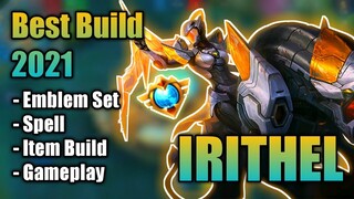 Irithel Best Build in 2021 | Top 1 Global Irithel Build | Irithel Gameplay - Mobile Legends