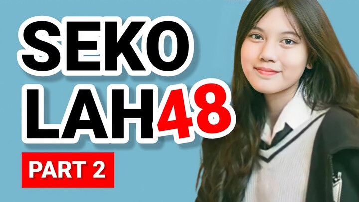 [PART 2] SEKOLAH48 : "Member JKT48" Jago Baris-Berbaris