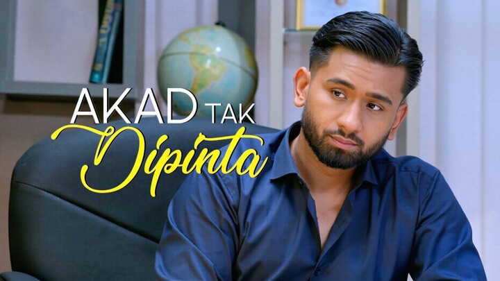 AkadTakDiPinta (E1) 👰🏻‍♀️
