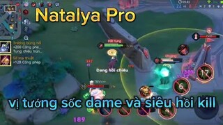 Natalya Siêu sốc Dame Siêu hồi Kill | Liên Quân Mobile