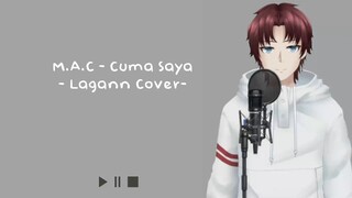 Cuma Saya - M.A.C [LAGANN COVER] #VCreators