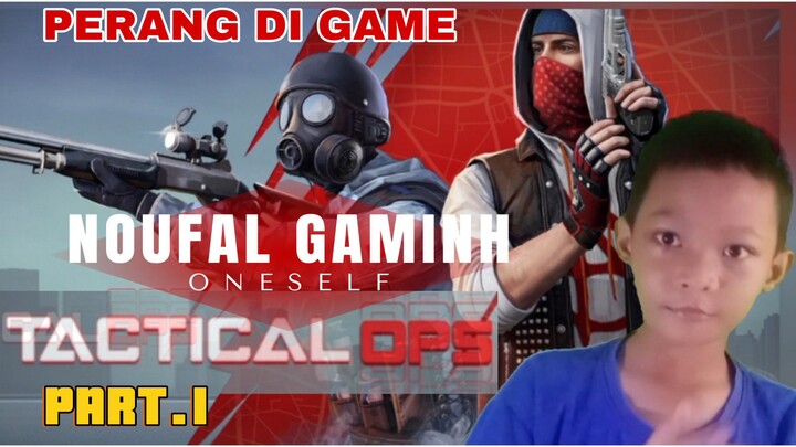 main game perang terhebat di TAKTICAL OPS part.1