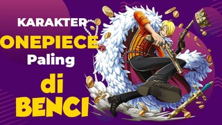 Karakter one piece paling di BENCI !!!