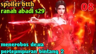 Batle Through The Heaven Ranah Abadi S29 Part 8 : Menerobos Dewa Pertempuran Tingkat Dua