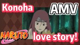 [NARUTO]  AMV | Konoha love story!