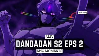 Dandadan Season 2 Episode 2 [AMV] 😎