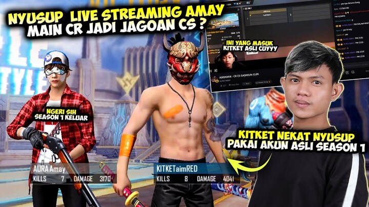 Nyusup Live Streaming Amay, Pakai Akun Asli KitKet Apakah Jadi Jagoan Cs ?!