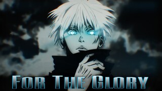 Jujutsu Kaisen - For The Glory [AMV]