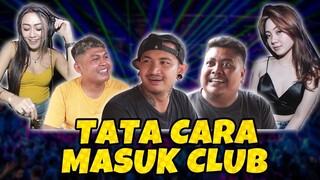 TATA CARA MASUK CLUB - KOMEDI ARYKAKUL BALI