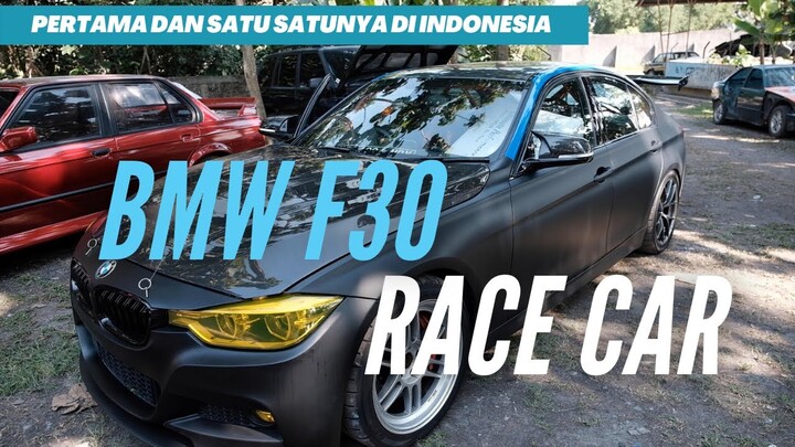 MOBIL BALAP BMW F30 PERTAMA DAN SATU SATUNYA DI INDONESIA. | BMW F30 Race Car