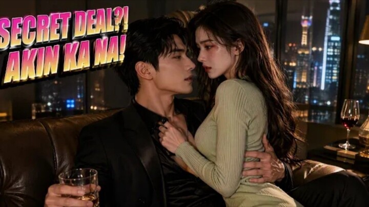 SECRET DEAL AKIN KA NA!