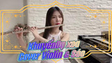 KhuyểnDạ xoa 
Cover Violin & Sáo