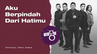 UNGU - Untukmu Selamanya | Official Lyric Video