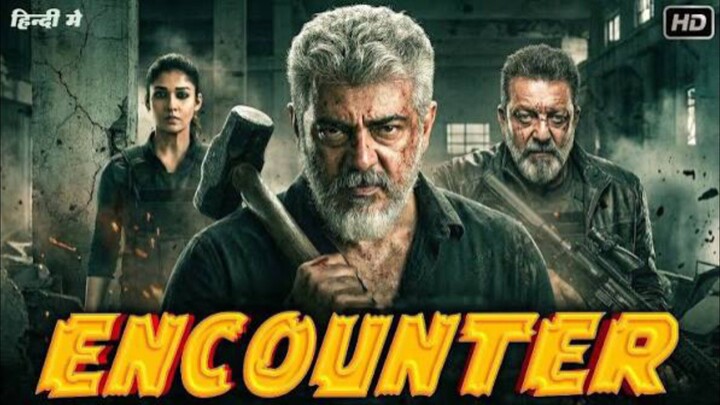 Encounter 2026 Ajith Kumar South Hindi Full Hd Movie South New Latest_Release Action Movie