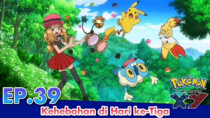 Pokémon the Series: XY  | 39 Kehebohan di Hari ke-Tiga | Pokémon Indonesia