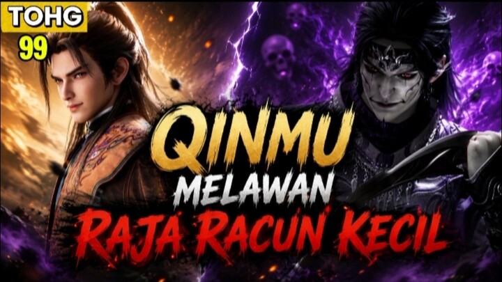 QIN MU VS RAJA RACUN KECIL ❗| TALES OF HERDING GODS EPISODE 99