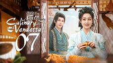 EP7 Culinary Vendetta - The Little Wife of the General S2 (2025)
