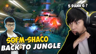 BÌNH LUẬN RANK HÀN: SOFM QUÁ ĐÁNG SỢ KHI CẦM SHACO ĐI RỪNG 20'P ĐỐI THỦ BỎ CHUỘT | BLV VĂN TÙNG