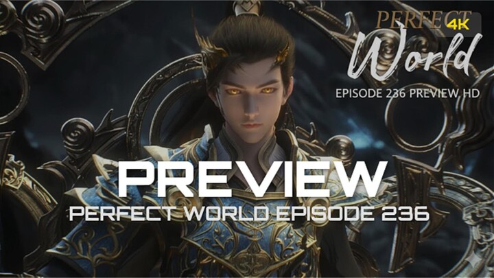 PERFECT WORLD EPISODE 236 HD [4K]
