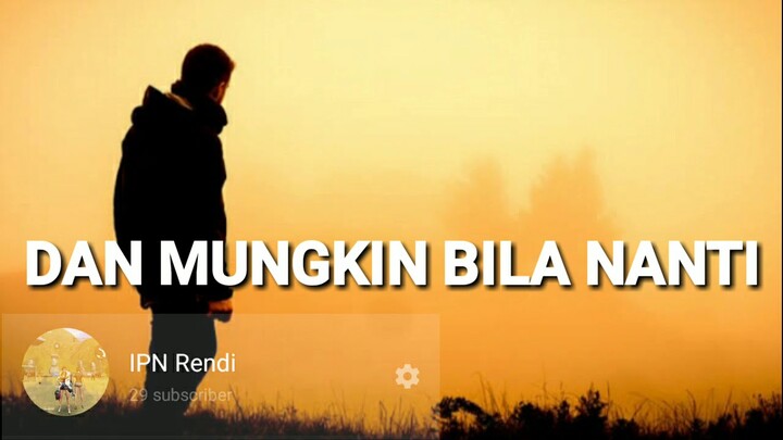 VIRALL!! Mungkin Bila Nanti Versi Koplo (Terbaru 2020)