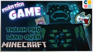 Phân Tích Game: Minecraft - Warden và Thành phố bị lãng quên | Cờ Su Original