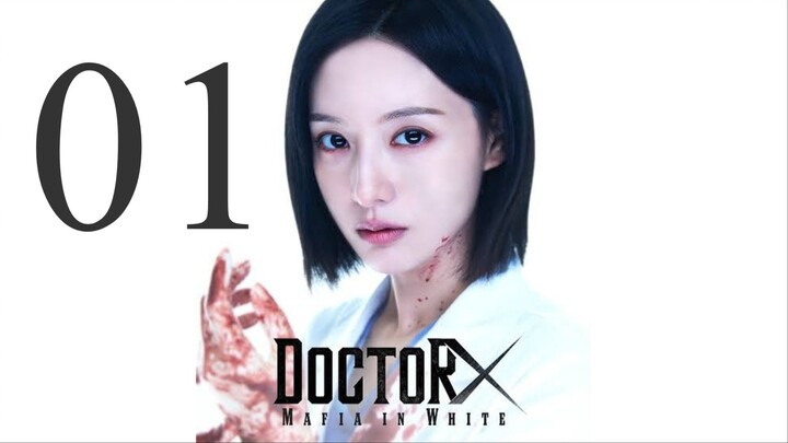 (Eng Sub) Doctor X- Mafia in White (2026) Episode 1