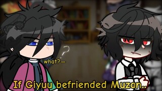 Hashiras react to if Giyuu became friends with Muzan || GCRV || Demon Slayer ||
