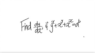 derivative Find dy/dx, y^x+x^y+x^x=a^b
