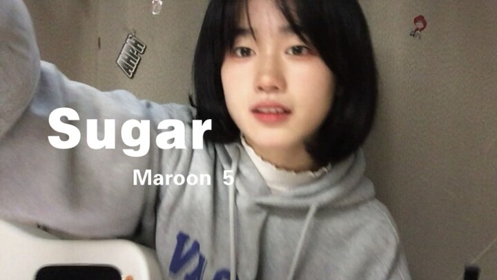 Phong cách lười biếng của Sugar - Maroon 5 (bản cover)
