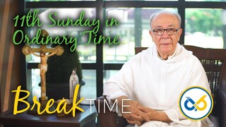 Break Time - June 13, 2021 with fr. Angel A. Aparicio, O.P.