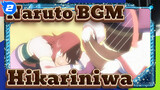 [Naruto] The Lost Tower BGM - Hikariniwa_E2