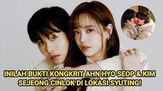 INILAH BUKTI KONGKRIT AHN HYO SEOP & KIM SEJEONG CINLOK DI LOKASI SYUTING!