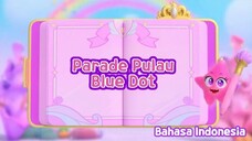 Parade Pulau Blue Dot - Rainbow Bubblegem Season 2 (Bahasa Indonesia)