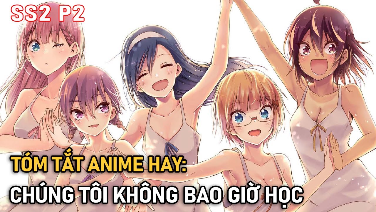 Main Số Hưởng Và 5 Cô Bạn Gái Siêu Mlem Season 2 (P2) | Tóm Tắt ...