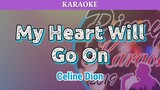 My Heart Will Go On by Celine Dion (Karaoke)