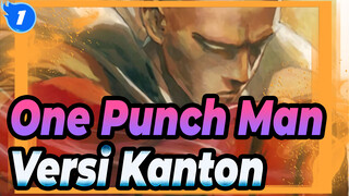 Mendobrak Rumah Evolusi | Versi Kanton. | One Punch Man_1