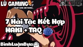 Top 7 Hải Tặc Kết Hợp Haki Với Năng Lực Siêu Nhiên - Bình Luận Bựa #4