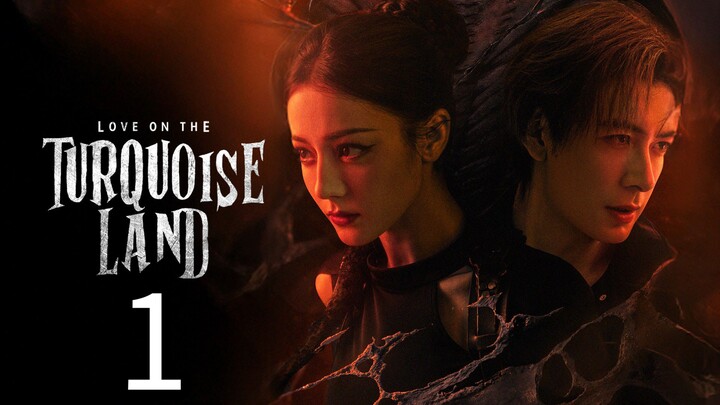 🇨🇳1 Love on the Turquoise Land (English Subtitles)