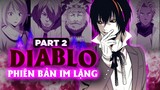 Đặc Phái Viên Diablo Im Lặng Lạnh Lùng Xử Lý Êm Đẹp Nhiệm Vụ Của LƯƠN CHÚA Rimuru  Anime Slime P.2