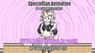 FUWAMOCO Believes in you...So... 頑張ってね!!